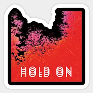 HOLD ON (Super Jack) Sticker